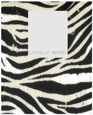 Zebra print card with Locally Hated cutout